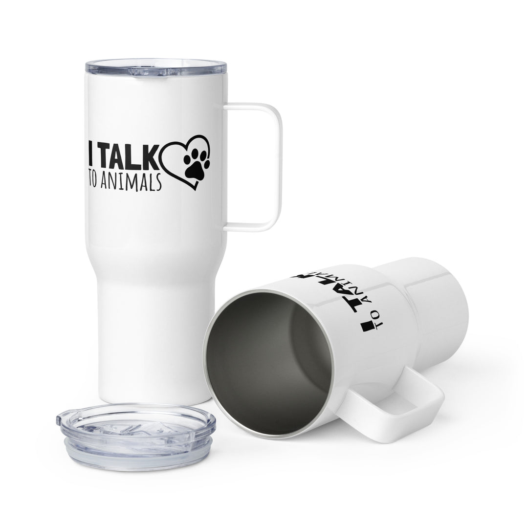 I Talk To Animals Travel Mug With Handle