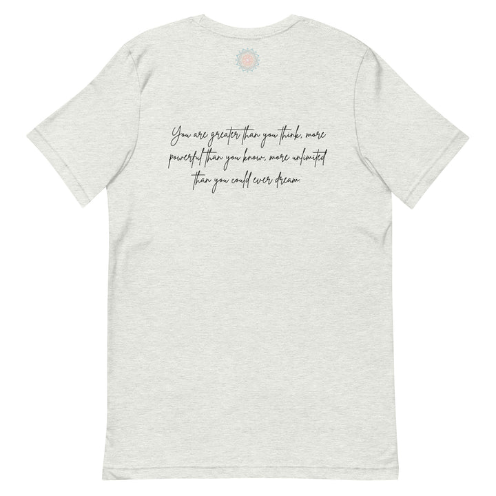 You Are Greater Than You Know T-Shirt